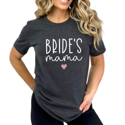 "Bride's Mama" T-Shirt with Heart