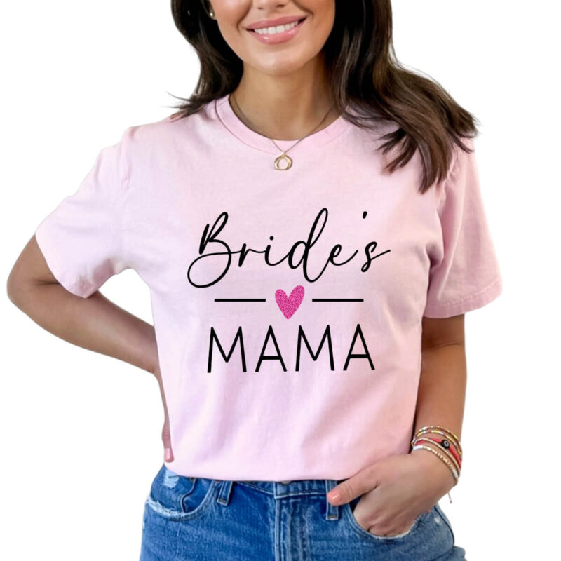 Bride's Mama T-Shirt with Heart