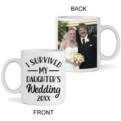 "I Survived My Daughter's Wedding" Photo Mug