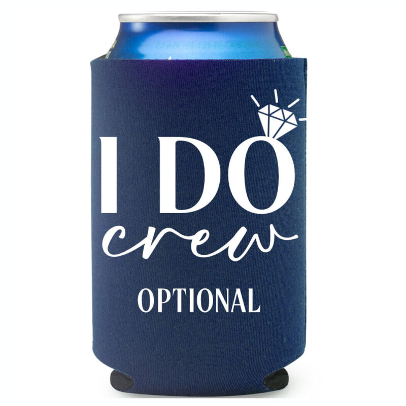 "I Do Crew" Koozie