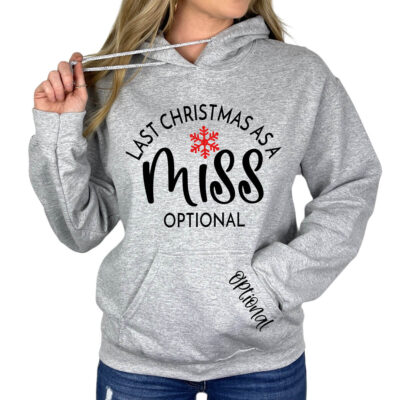 Last Christmas as a Miss Hoodie