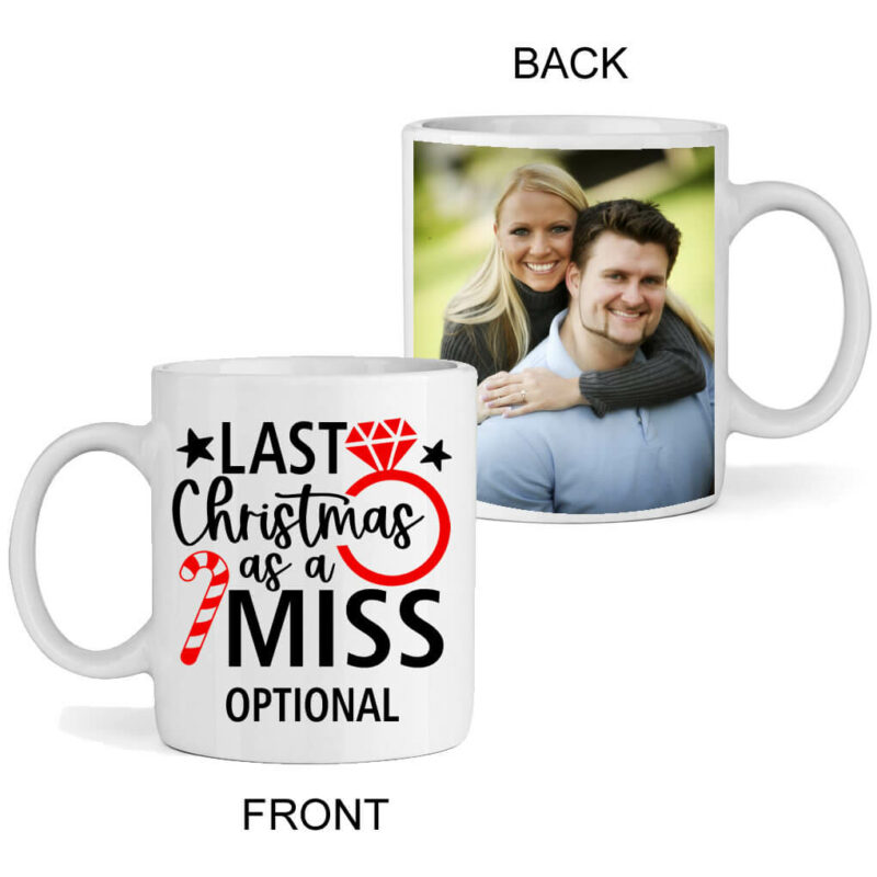 Last Christmas as a Miss Photo Mug