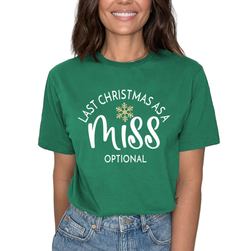 Last Christmas as a Miss T-Shirt - Snowflake