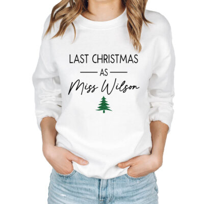 Last Christmas a Miss Sweatshirt