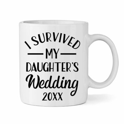 "I Survived My Daughter's Wedding" Mug