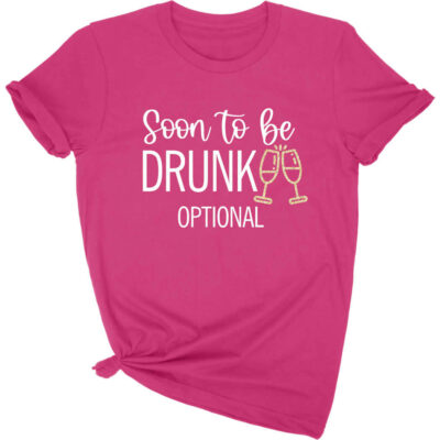 Soon to be Drunk Bachelorette T-Shirt