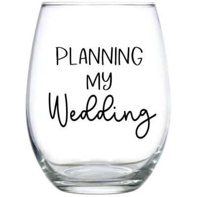 "Planning My Wedding" Stemless Wine Glass