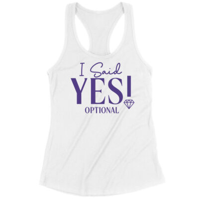 "I Said Yes!" Tank Top