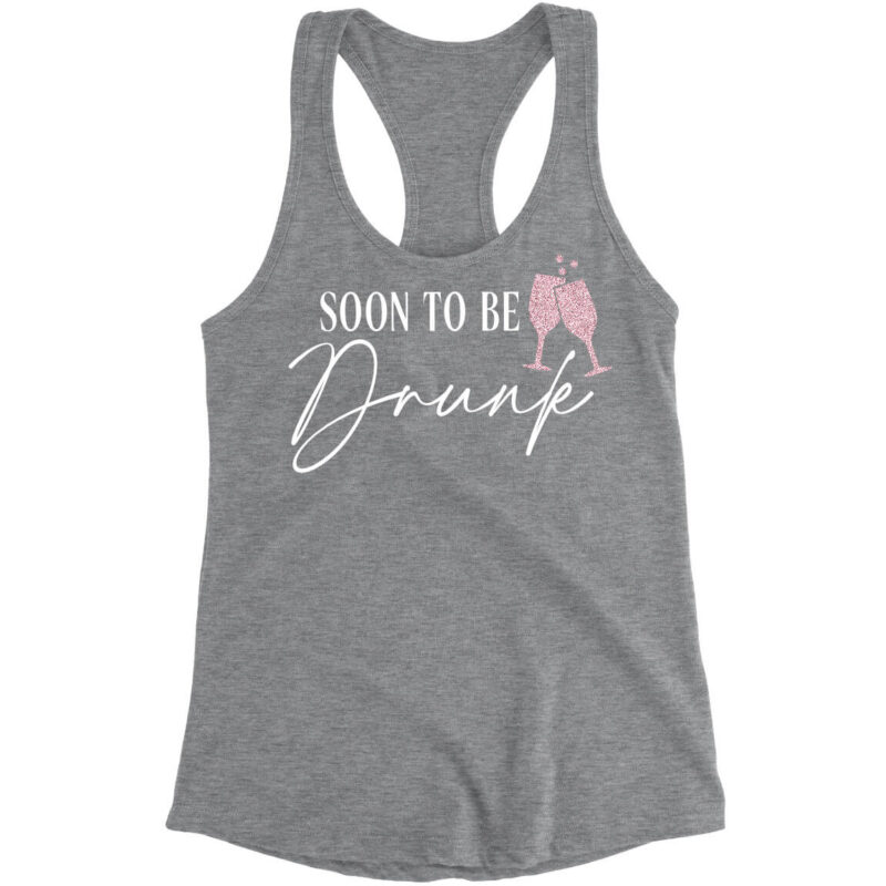 "Soon to be Drunk" Tank Top
