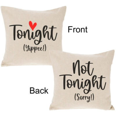 Tonight/Not Tonight Throw Pillow