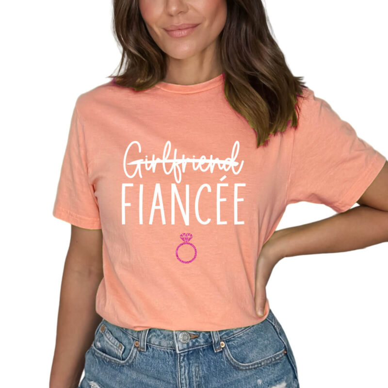 Girlfriend to Fiancée T-Shirt