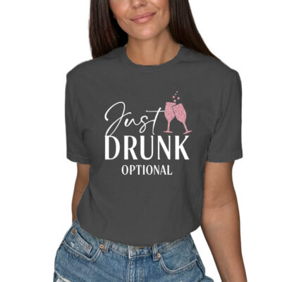 "Just Drunk" T-Shirt