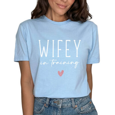 "Wifey in Training" T-Shirt