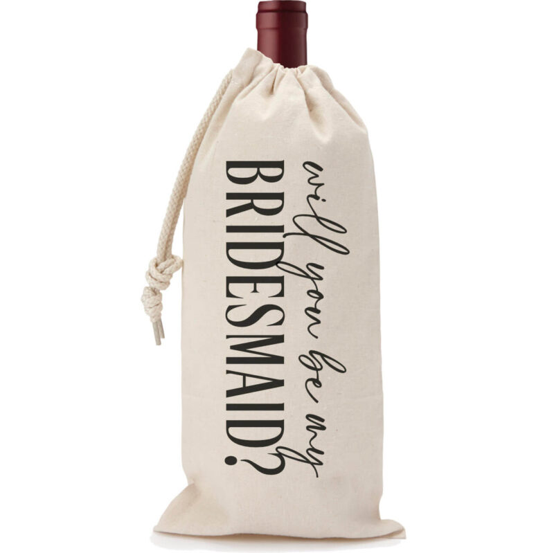 "Will You Be My Bridesmaid?" Wine Bag